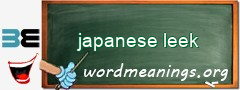 WordMeaning blackboard for japanese leek